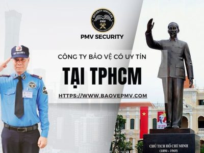 Công Ty Bảo Vệ Có Uy Tín Tại TPHCM