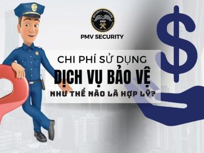 Chi Phí Sử Dụng Dịch Vụ Bảo Vệ