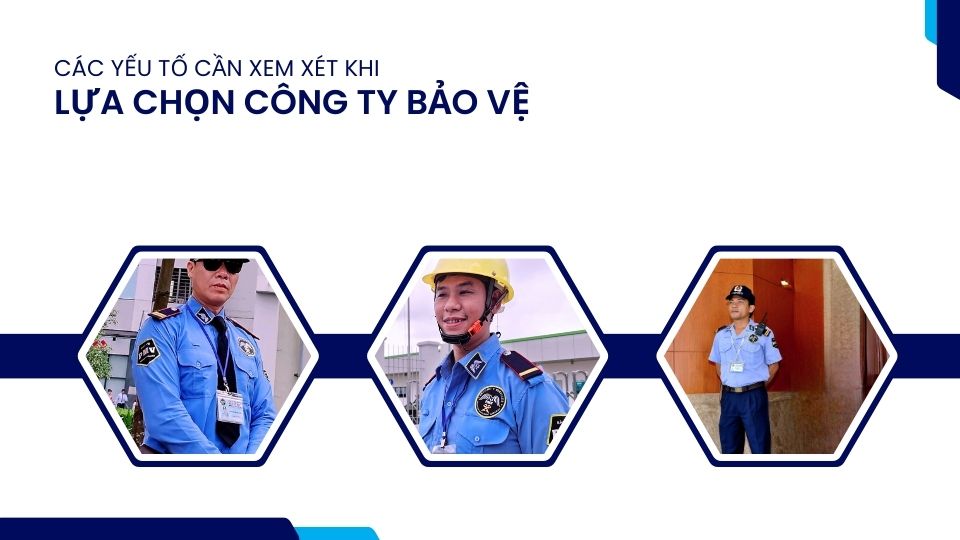 Lựa Chọn Công Ty Bảo Vệ