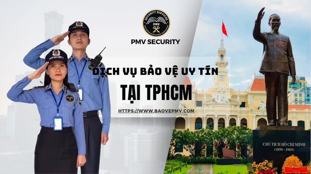 Dịch Vụ Bảo Vệ Uy Tín Tại TPHCM