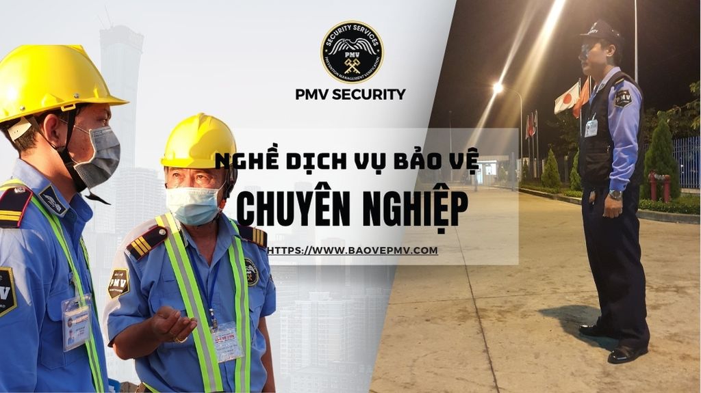 Nghề Dịch Vụ Bảo Vệ Chuyên Nghiệp