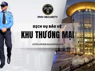 Dịch Vụ Bảo Vệ Khu Thương Mại