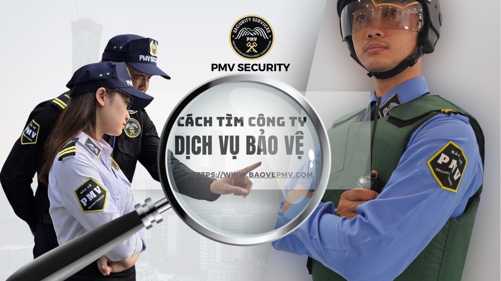 Tìm Công Ty Dịch Vụ Bảo Vệ