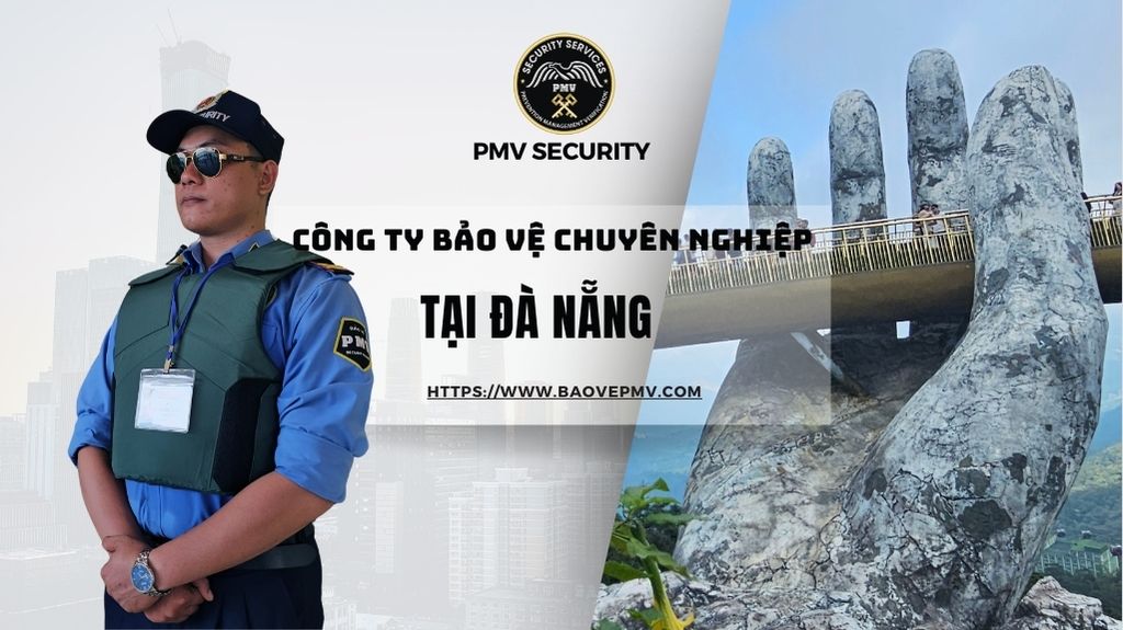 Công Ty Bảo Vệ Chuyên Nghiệp Tại Đà Nẵng