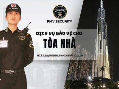 Dịch Vụ Bảo Vệ Chất Lượng Cao Cho Tòa Nhà (2)