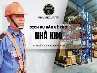 Dịch Vụ Bảo Vệ Chuyên Nghiệp Cho Nhà Kho