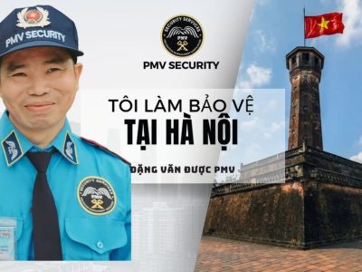 Tôi Làm Bảo Vệ Tại Hà Nội