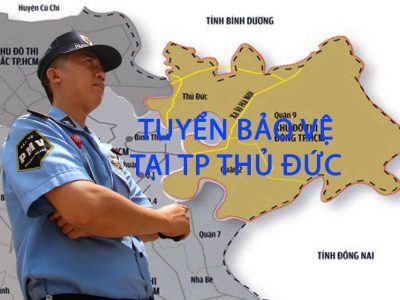 Tuyển Bảo Vệ Tại TP Thủ Đức TPHCM