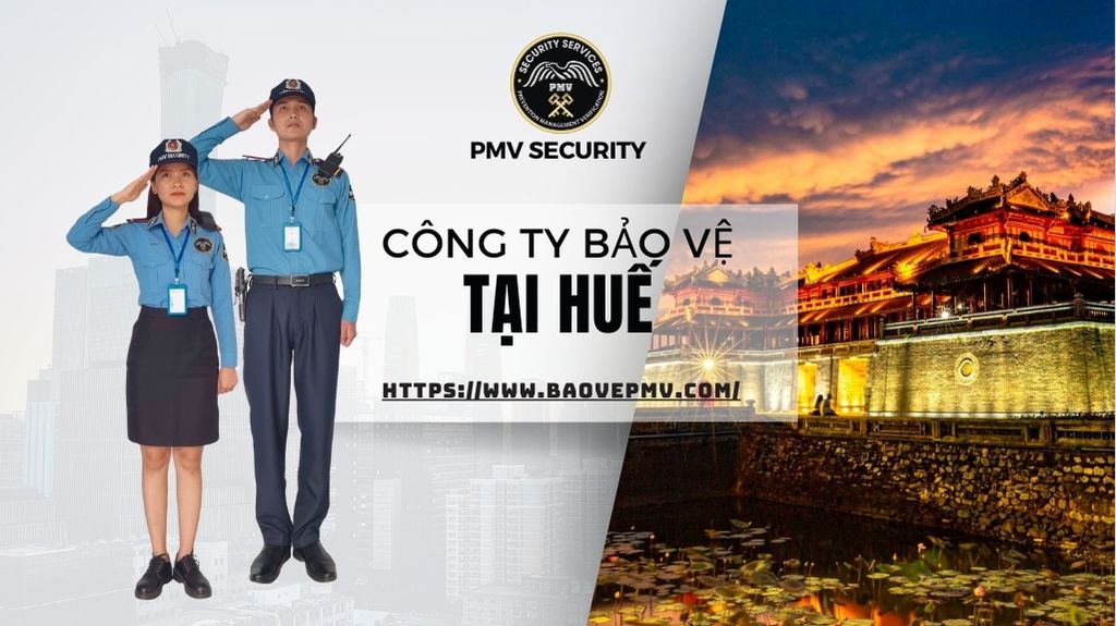 PMV Security - Công ty Bảo Vệ Tại Huế