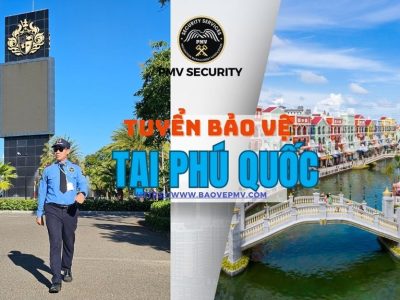 Tuyển Bảo Vệ Tại Phú Quốc (2)