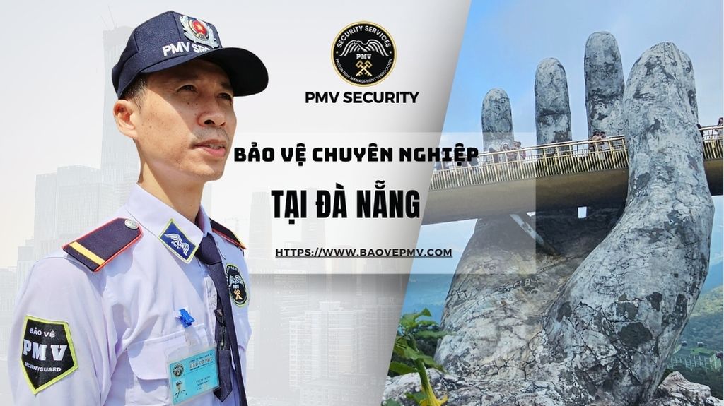 Công Ty Bảo Vệ Chuyên Nghiệp Tại Đà Nẵng