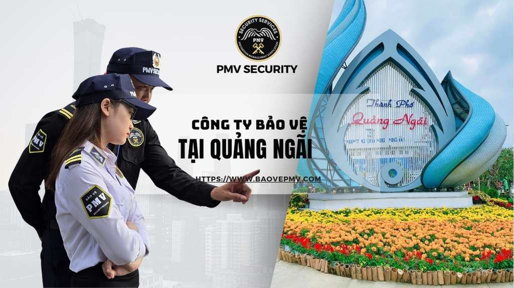 Công Ty Bảo Vệ Tại Quảng Ngãi