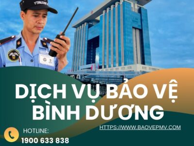 Dịch vụ bảo vệ Bình Dương | Công ty bảo vệ Phát Minh Vượng