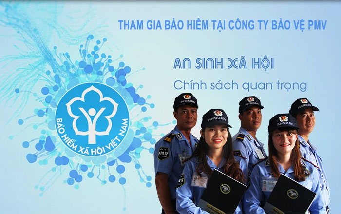 Chính sách tham gia Bảo Hiểm Tại Công Ty Bảo Vệ PMV