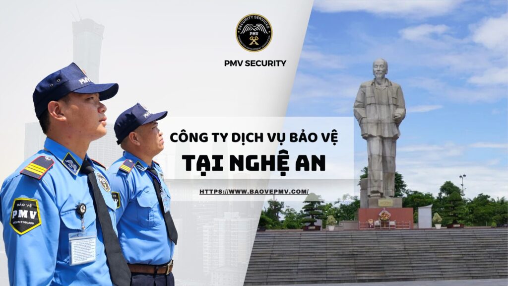 Dịch vụ bảo vệ tại Nghệ An