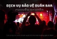 Dich-Vu-Bao-Ve-Quan-Bar-Vu-Truong-Chuyen-Nghiep-1-3nvjwwwmj4siamb6ro0i68.jpg